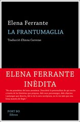 La frantumaglia La frantumaglia
