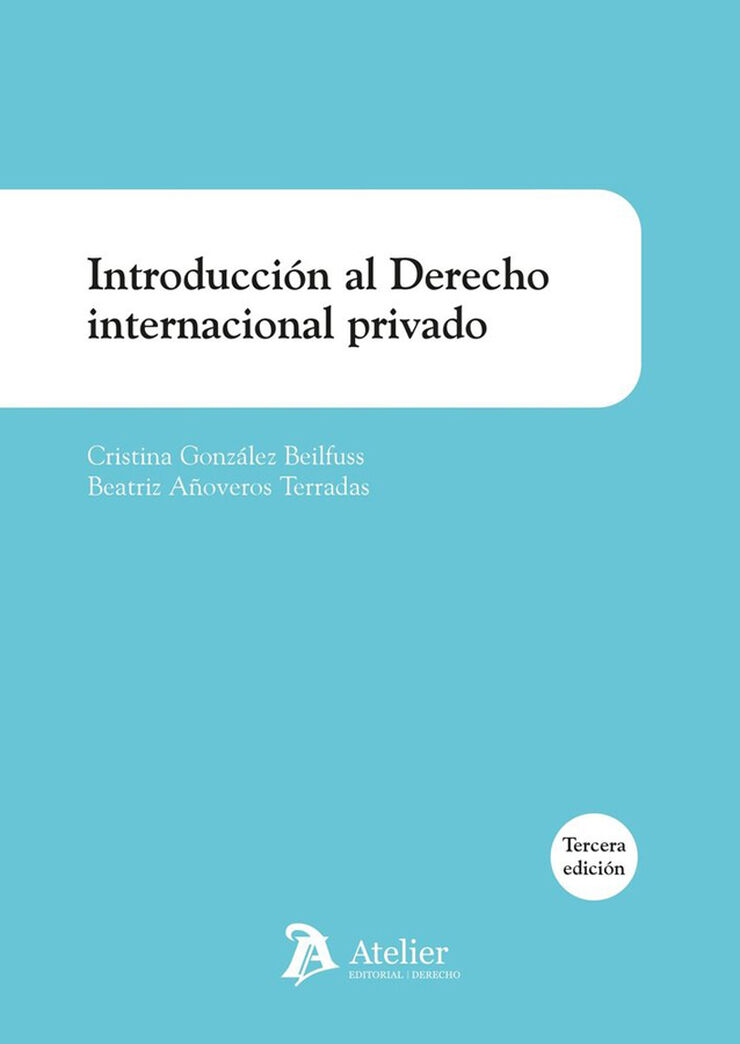 Introducci&oacute;n al Derecho Internacional privado. 3&ordf; edici&oacute;n