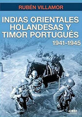 Indias Orientales Holandesas y Timor Portugués. 1941-1945 Indias Orientales Holandesas y Timor Portugués. 1941-1945