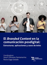 Branded content la comunicaci&oacute;n posdigital