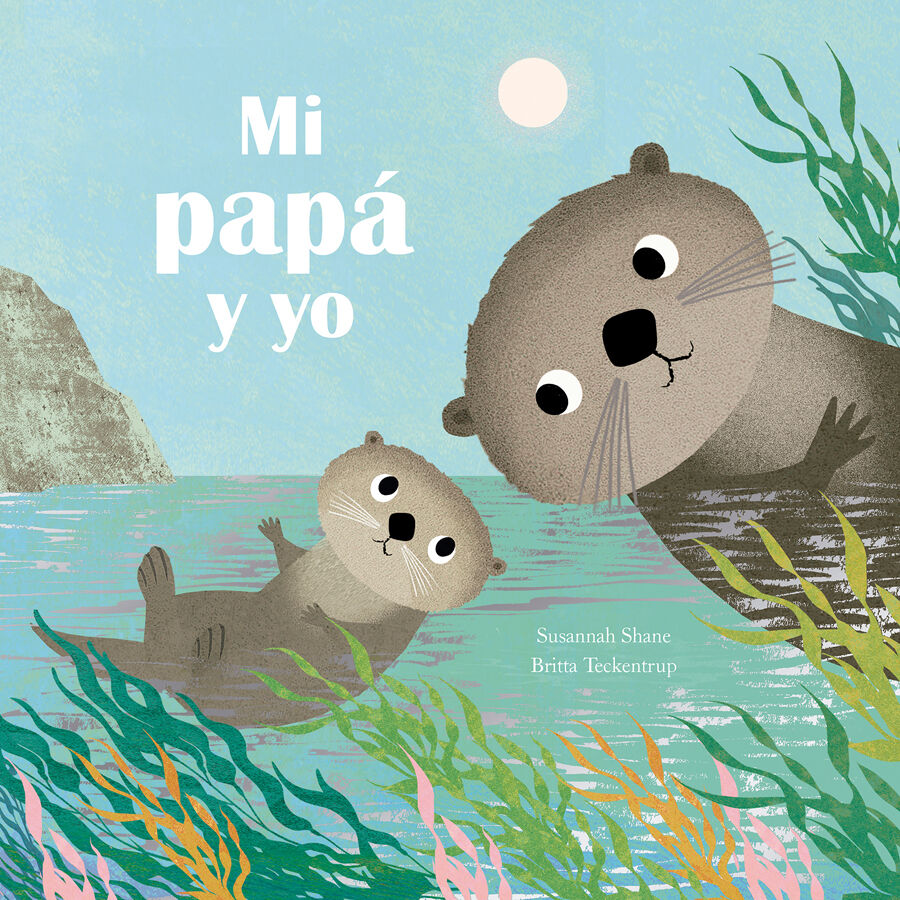 Mi pap&aacute; y yo