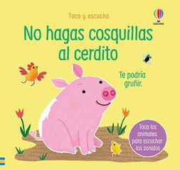 No hagas cosquillas al cerdito No hagas cosquillas al cerdito