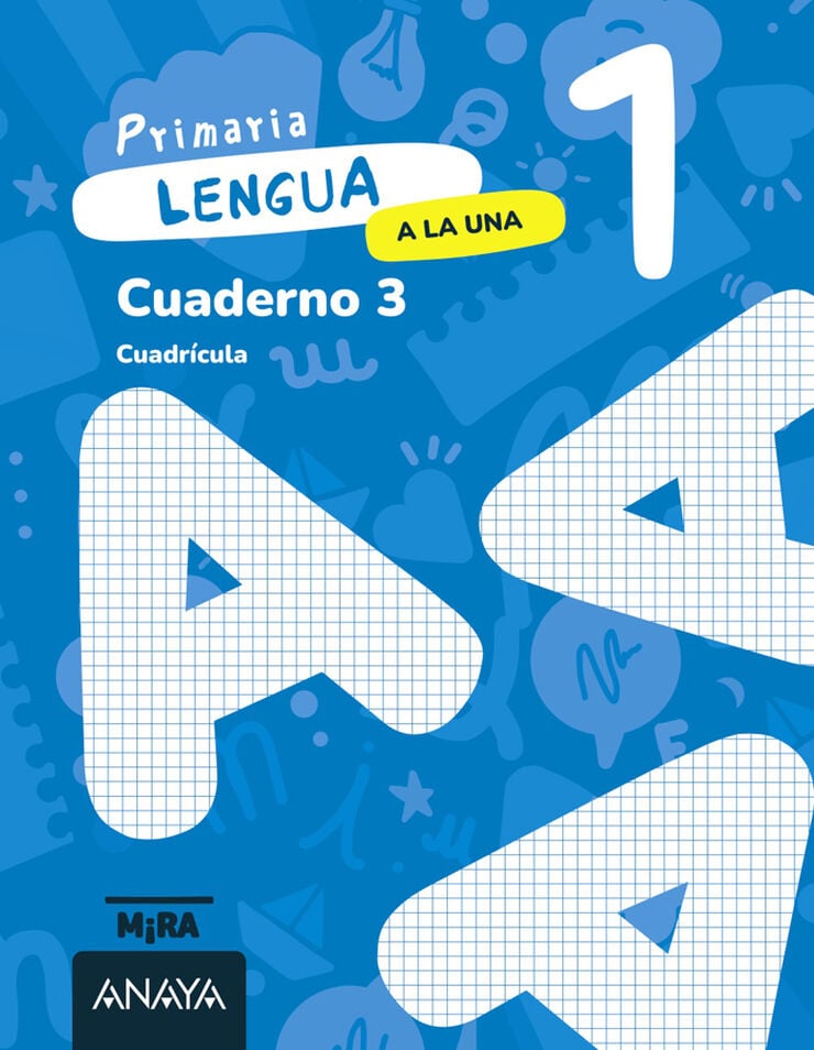 Lengua 1. A la una. Cuaderno 3. Cuadr&iacute;cula