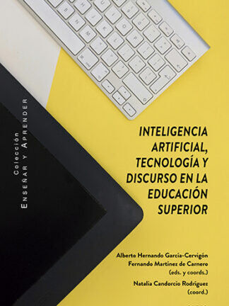 Inteligencia Artificial, tecnolog&iacute;a y discurso en la Educaci&oacute;n Superior