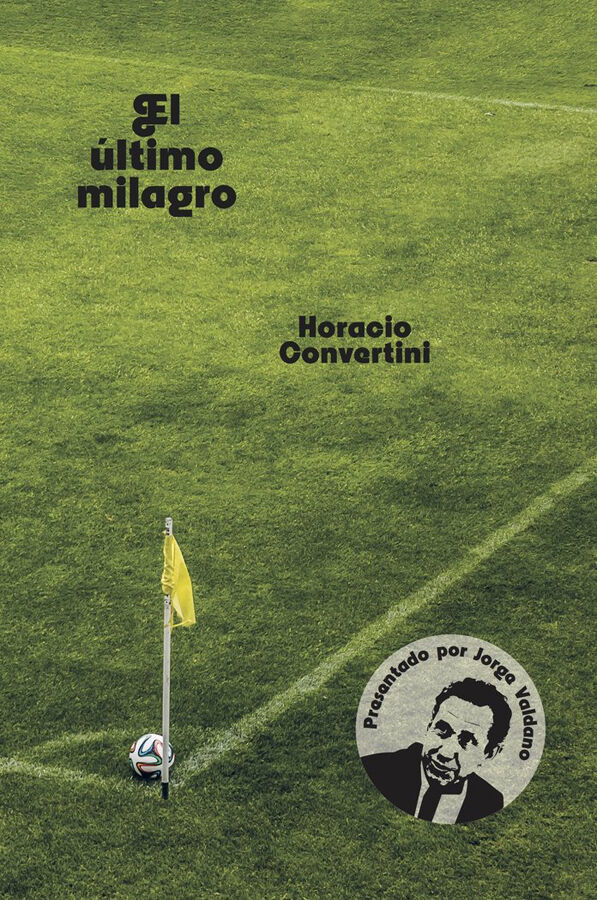 El &uacute;ltimo milagro