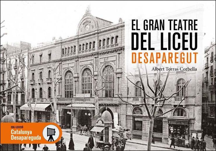 El gran teatre del Liceu desaparegut