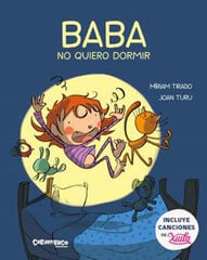 Baba, no quiero dormir Baba, no quiero dormir