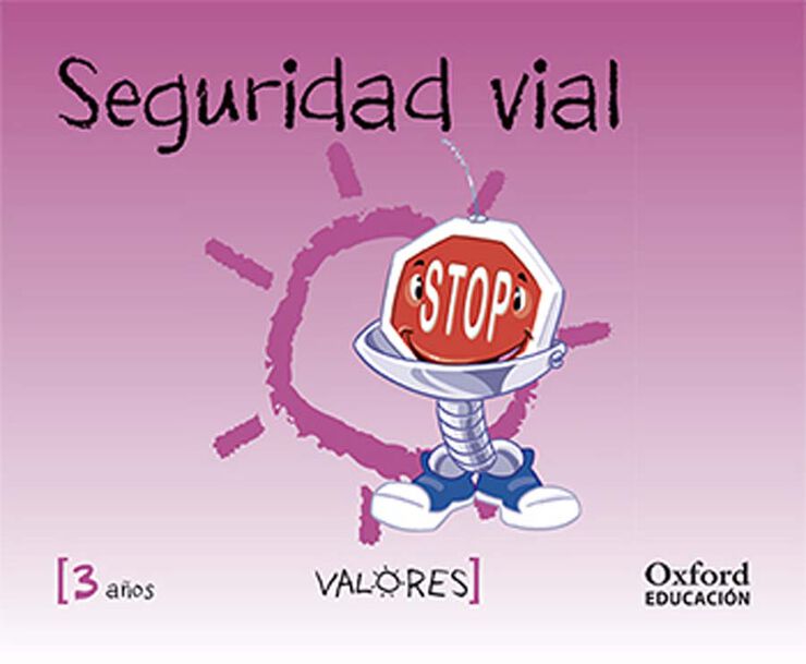 Valores 3 Años. Seguridad Vial