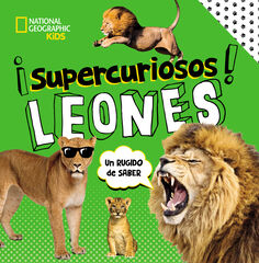 ¡SUPERCURIOSOS! Leones ¡SUPERCURIOSOS! Leones
