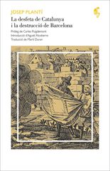 La desfeta de Catalunya i la destrucció de Barcelona