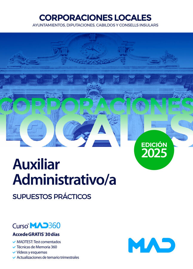 Auxiliar Administrativo/a de Ayuntamientos, Diputaciones y otras Corporaciones Locales. Supuestos pr&aacute;cticos