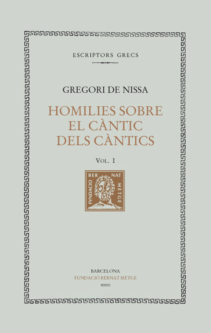 Homilies sobre el Càntic dels Càntics, vol. I: homilies I-VII