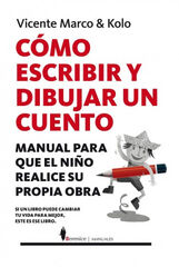 Cómo escribir y dibujar un cuento Cómo escribir y dibujar un cuento