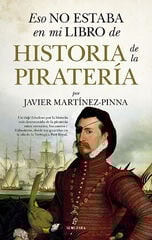 Eso No Estaba En Mi Libro De Historia De La Piratería Eso No Estaba En Mi Libro De Historia De La Piratería