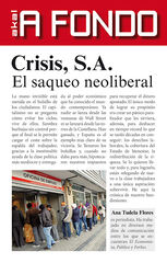 Crisis, S.A. El saqueo neoliberal