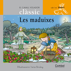 Les maduixes Les maduixes