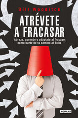 Atrévete a fracasar Atrévete a fracasar