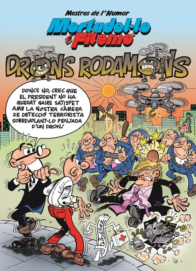 Mortadel&middot;lo i Filem&oacute;. Drons rodamons (Mestres de l'Humor 47)