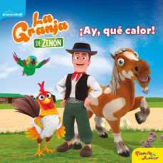 La granja de Zen&oacute;n. &iexcl;Ay, qu&eacute; calor!