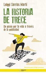 La historia de Trece La historia de Trece