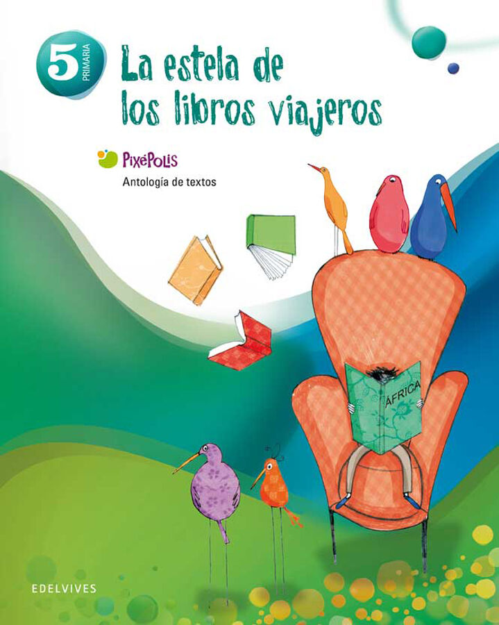 Antolog&iacute;a de textos 5&ordm; Primaria (La estela de los libros viajeros)