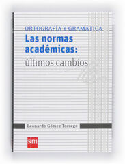 Normas académicas: últimos cambios Normas académicas: últimos cambios