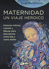 Maternidad, un viaje heroico Maternidad, un viaje heroico