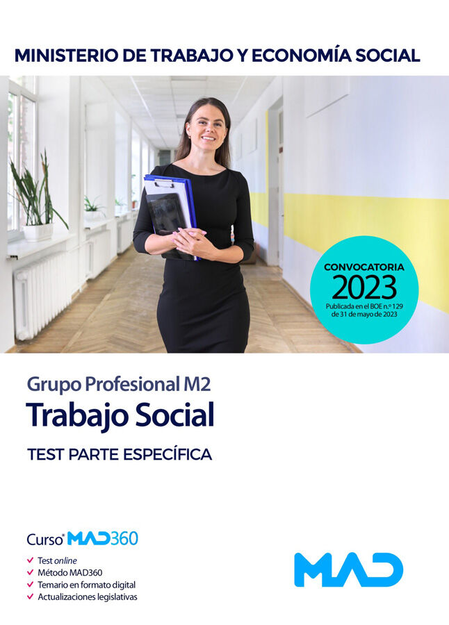Trabajo Social (Grupo Profesional M2) Ministerio de Trabajo y Econom&iacute;a Social. Test parte espec&iacute;fica