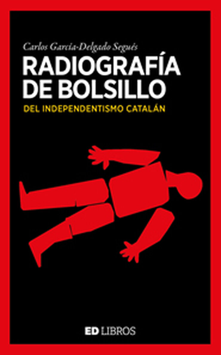Radiografía De Bolsillo Del Independentismo