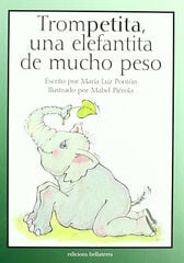 Trompetita una elefantita de mucho peso Trompetita una elefantita de mucho peso