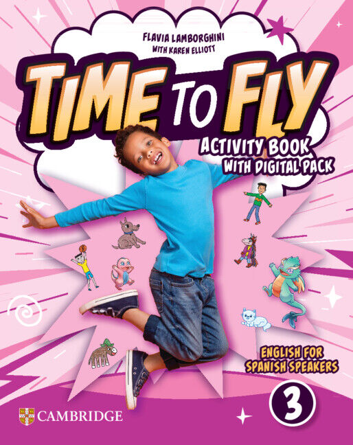 Time to Fly English for Spanish Speakers Activity Book with Digital Pack Level 3