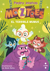 C- Moztres 1. El terrible Mumus C- Moztres 1. El terrible Mumus