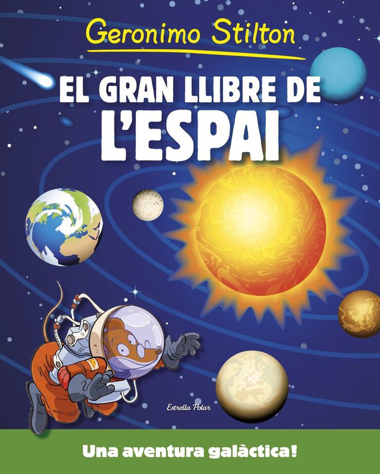 Geronimo Stilton. El gran llibre de l'espai