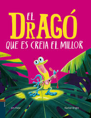 El dragó que es creia el millor