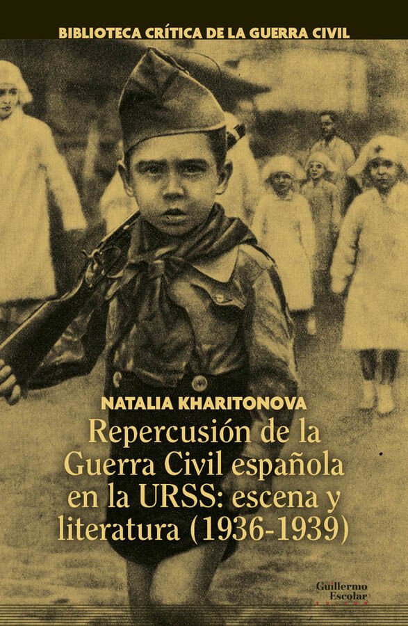 Repercusi&oacute;n de la Guerra Civil espa&ntilde;ola en la URSS: escena y literatura (1936-1939)