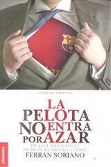 La pelota no entra por azar