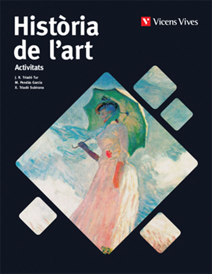 HIST&Ograve;RIA ART ACTIVITATS 2n BATXILLERAT Vicens Vives 9788468250014