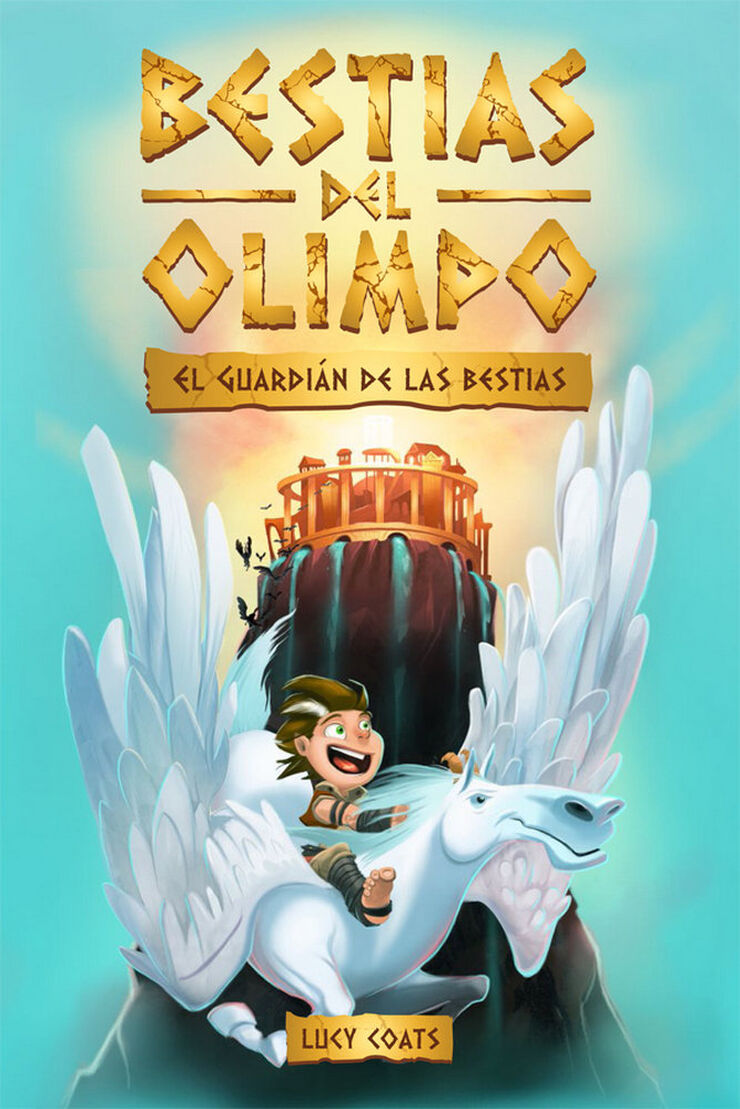 Bestias del Olimpo 1. El guardián de las