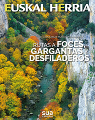 Rutas a foces, gargantas y desfiladeros Rutas a foces, gargantas y desfiladeros