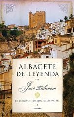 Albacete De Leyenda Albacete De Leyenda