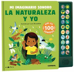 La naturaleza y yo. Mi imaginario sonoro La naturaleza y yo. Mi imaginario sonoro