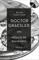 Doctor Graesler. Médico de balneario