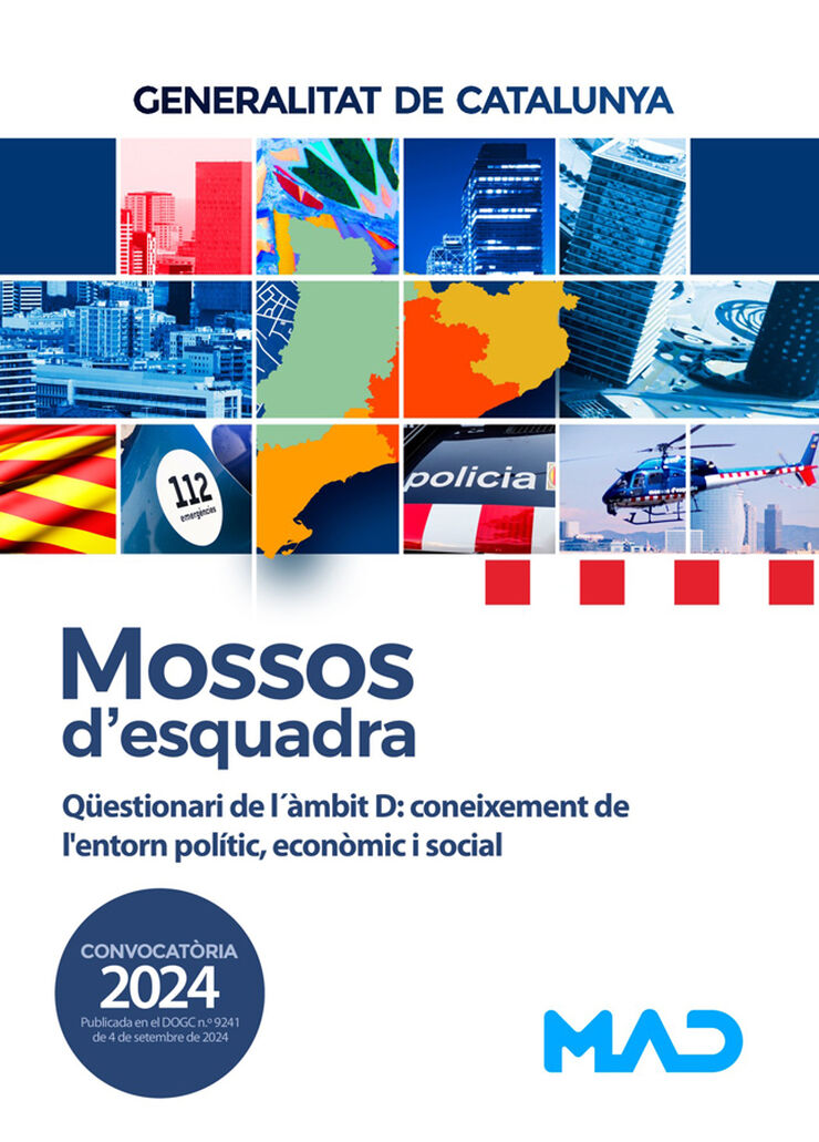 Mossos d'esquadra. Generalitat de Catalunya. Qüestionari de l´àmbit D: coneixement de l'entorn polític, econòmic i social