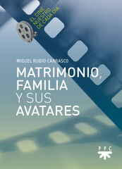Matrimonio, familia y sus avatares Matrimonio, familia y sus avatares