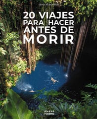 20 Viajes para hacer antes de morir 20 Viajes para hacer antes de morir