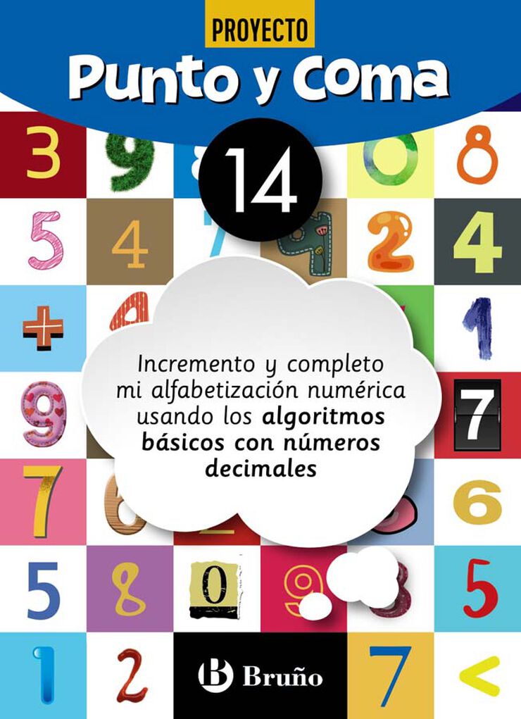 Punto y Coma Matemáticas 14 Incremento y completo mi alfabetización numérica usando los algoritmos básicos con números decimales