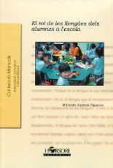 El rol de les llengües dels alumnes a l'escola El rol de les llengües dels alumnes a l'escola
