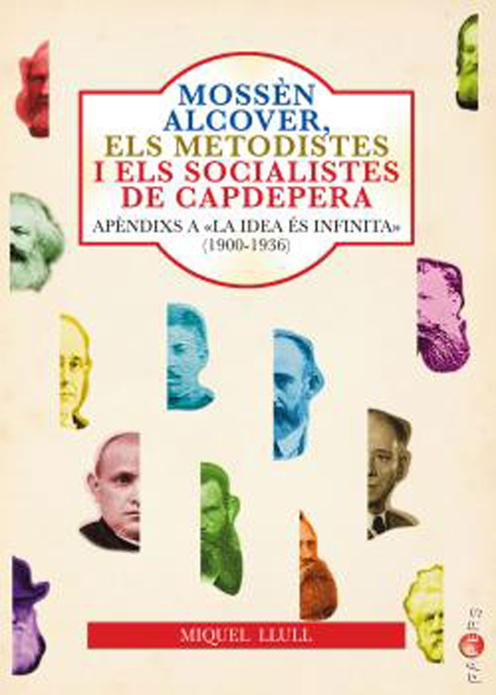 Moss&egrave;n Alcover, els metodistes i els socialistes de Capdepera