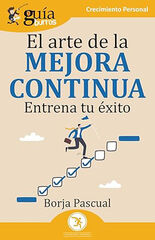 GuíaBurros: El arte de la mejora continua GuíaBurros: El arte de la mejora continua