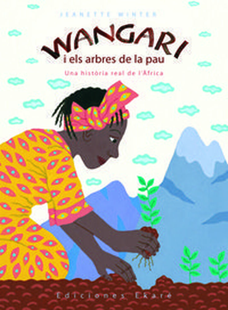 Wangari i els arbres de la pau
